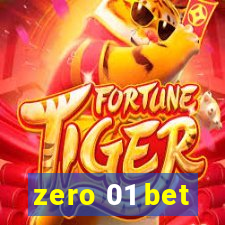 zero 01 bet